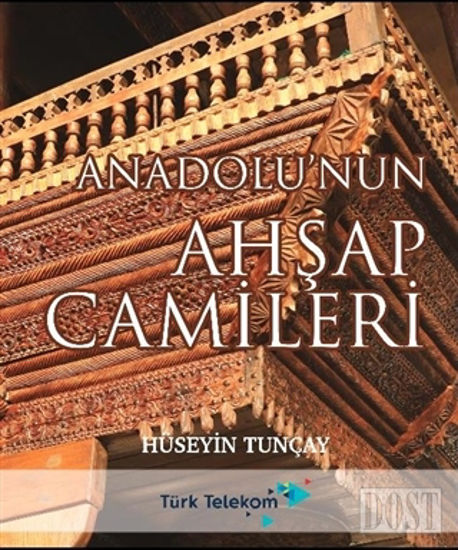 Anadolu'nun Ahşap Camileri